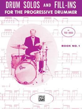 Paperback Drum Solos and Fill-Ins for the Progressive Drummer, Bk 1 (Ted Reed Publications) Book