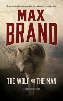 Paperback The Wolf and the Man: A Western Story Book