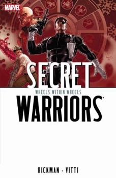 Secret Warriors, Volume 6: Wheels Within Wheels - Book #6 of the Secret Warriors (2008) (Collected Editions)