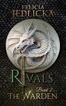 Rivals (Warden) - Book #2 of the Warden