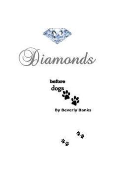 Paperback Diamonds Before Dogs Book