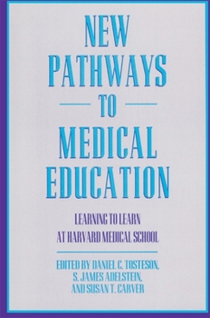 New Pathways in Medical Education: Learning to Learn at Harvard Medical School