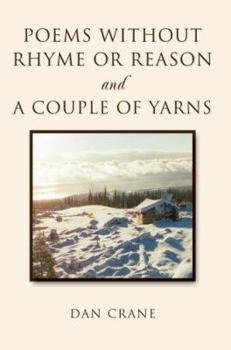 Paperback Poems Without Rhyme or Reason and a Couple of Yarns Book