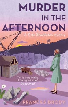Murder In The Afternoon - Book #3 of the Kate Shackleton