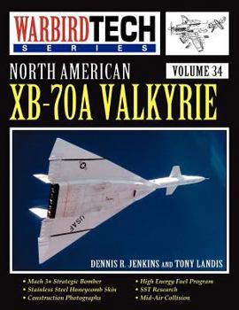 Paperback North American Xb-70a Valkyrie - Warbird Tech Vol 34 Book