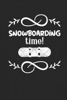 Paperback Snowboarding Time: College Ruled Notebook (6x9 inches) with 120 Pages Book