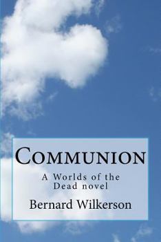 Paperback Communion: A Worlds of the Dead novel Book