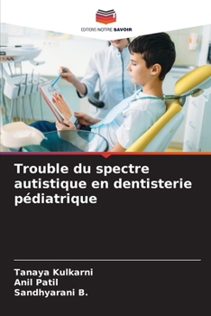 Paperback Trouble du spectre autistique en dentisterie pédiatrique [French] Book