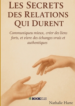 Paperback Les Secrets des Relations Qui Durent [French] Book