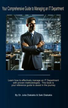 Your Comprehensive Guide to Managing an IT Department