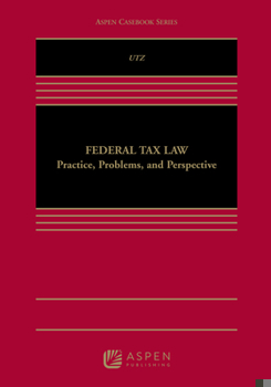 Paperback Federal Tax Law: Practice, Problems and Perspective [With Federal Tax Law] Book