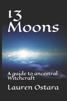 Paperback 13 Moons: A guide to ancestral Witchcraft Book