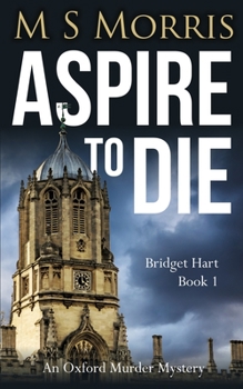 Paperback Aspire to Die: An Oxford Murder Mystery Book