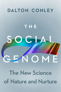 Hardcover The Social Genome: The New Science of Nature and Nurture Book