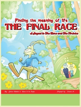 Hardcover The Final Race: A Sequel to The Hare and The Tortoise Book