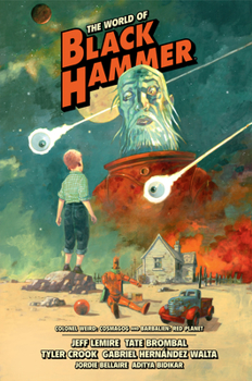 The World of Black Hammer Library Edition Volume 3 - Book  of the World of Black Hammer