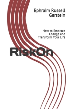 Paperback RiskOn: How to Embrace Change and Transform Your Life Book