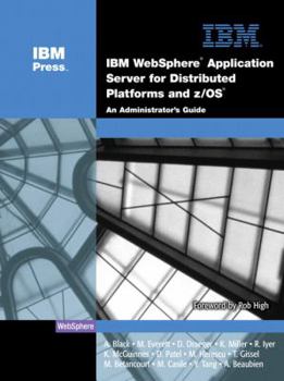 Hardcover IBM (R) Websphere (R) Application Server for Distributed Platforms and Z/OS (R): An Administrator's Guide Book