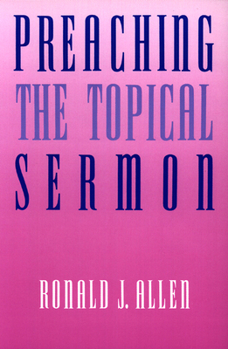 Paperback Preaching the Topical Sermon Book