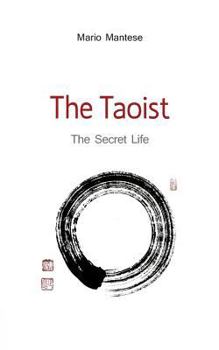 Paperback The Taoist: The Secret Life Book