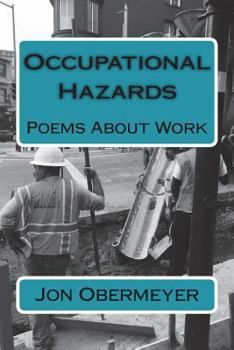 Paperback Occupational Hazards: Poems About Work Book