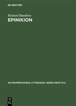 Hardcover Epinikion: General Form in the Odes of Pindar Book