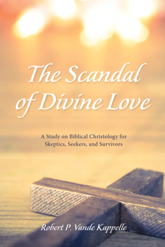 Paperback The Scandal of Divine Love Book