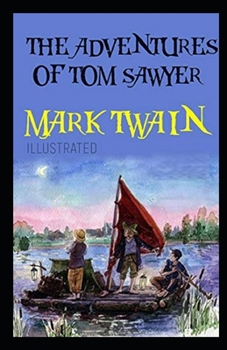 Paperback The Adventures of Tom Sawyer Illustrated Book