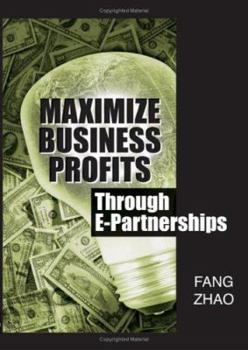Hardcover Maximize Business Profits Through E-Partnerships Book