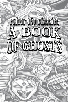 Paperback EXCLUSIVE COLORING BOOK Edition of Sabine Baring-Gould's A Book of Ghosts Book