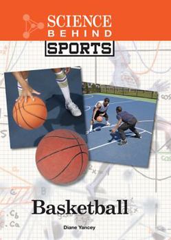 Basketball - Book  of the Science Behind Sports