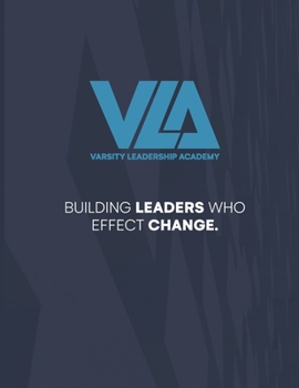Paperback Varsity Leadership Academy (Volume 1): Building Leaders Who Effect Change Book