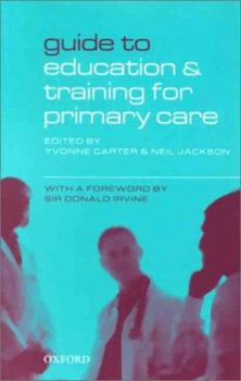 Paperback Guide to Education and Training for Primary Care Book