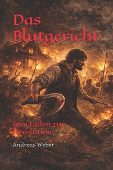 Paperback Das Blutgericht: vom Faden zur Revolution [German] Book