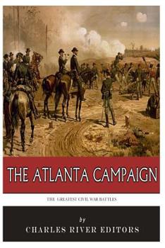 Paperback The Greatest Civil War Battles: The Atlanta Campaign Book