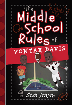 Hardcover The Middle School Rules of Vontae Davis: As Told by Sean Jensen Book