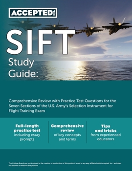 Paperback SIFT Study Guide: Comprehensive Review with Practice Test Questions for the Seven Sections of the U.S. Army's Selection Instrument for F Book