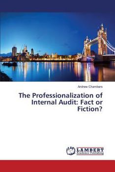 Paperback The Professionalization of Internal Audit: Fact or Fiction? Book