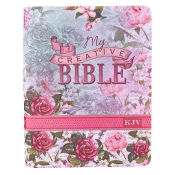 Hardcover KJV Holy Bible, My Creative Bible, Faux Leather Flexcover - Ribbon Marker, King James Version, Pink Floral Book