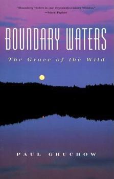 Hardcover Boundary Waters: The Grace of the Wild Book