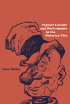 Hardcover Popular Culture and Performance in the Victorian City Book