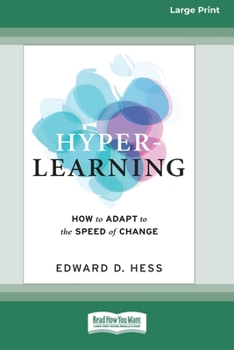 Paperback Hyper-Learning: How to Adapt to the Speed of Change (16pt Large Print Edition) Book