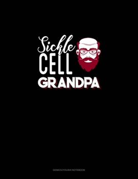 Paperback Sickle Cell Grandpa: Genkouyoushi Notebook Book