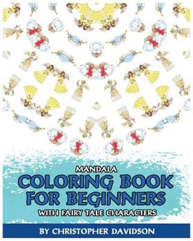 Paperback Mandala Coloring Book for Beginners with Fairy Tale Characters: Children's Books, Use of Color, Various Patterns, Relaxing, Inspiration Book