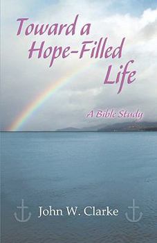 Paperback Toward a Hope-Filled Life Book