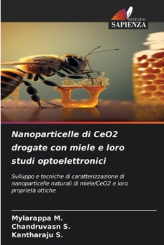 Paperback Nanoparticelle di CeO2 drogate con miele e loro studi optoelettronici [Italian] Book