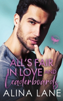 All's Fair in Love and Leaderboards - Book #1 of the Phoenician Heat