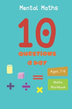 Paperback 10 Questions a day: Mental Maths. Grade 2-3. Arithmetic and Word problems. Daily practice workbook Book