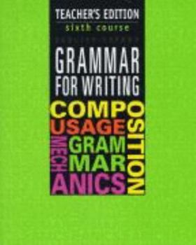 Paperback Grammar for Writing, Sixth Course (Grammar for Writing Ser. 3) Book