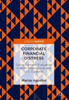 Hardcover Corporate Financial Distress: Going Concern Evaluation in Both International and U.S. Contexts Book